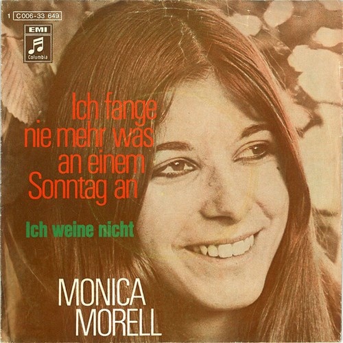 Monica Morell - Ich Fange Nie Mehr Was An Einem Sonntag An (7", Single)