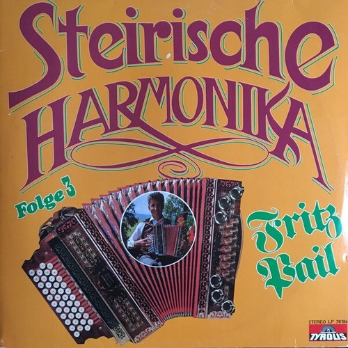 Fritz Pail - Steirische Harmonika (Folge 3) (LP)