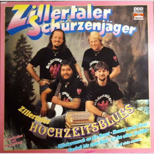 Zillertaler Schürzenjäger - Zillertaler Hochzeitsblues (LP, Album)