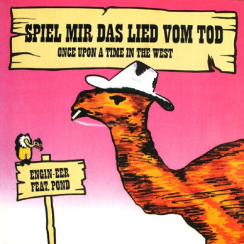 Engin-EER Feat. Pond - Spiel Mir Das Lied Vom Tod (Once Upon A Time In The We...
