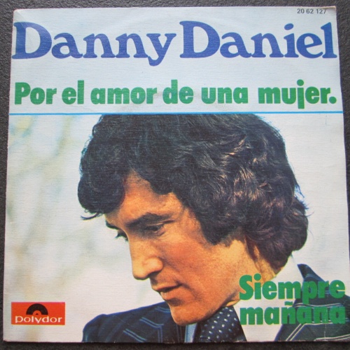Single / Danny Daniel – Por El Amor De Una Mujer. / Spain Press /