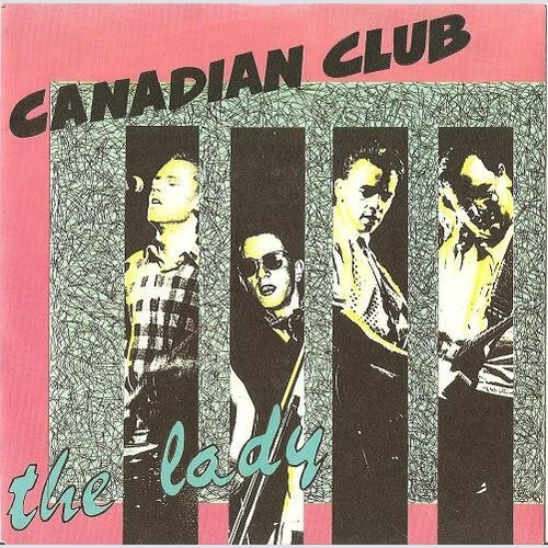 Canadian Club - The Lady (7", Single)