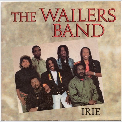 The Wailers Band - Irie (7", Single)