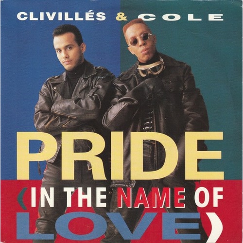 Clivillés & Cole - Pride (In The Name Of Love) (7", Single)