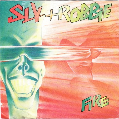 Sly + Robbie* - Fire (7", Single)