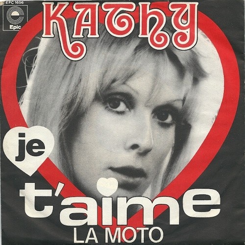 Kathy (2) - Je t'Aime / La Moto (7")
