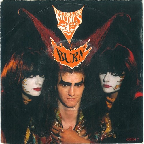 Doctor & The Medics - Burn (7", Single)