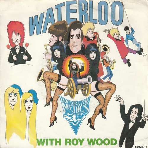 Doctor & The Medics With Roy Wood - Waterloo (7", Single)