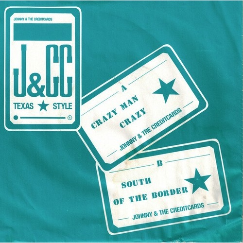 Johnny And The Creditcards - Crazy, Man Crazy (7", Single)