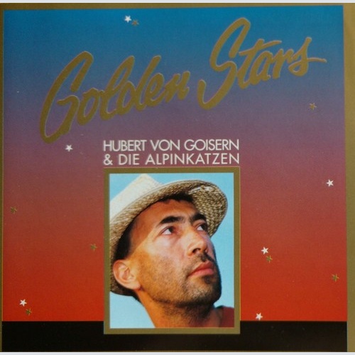 Hubert von Goisern & Die Alpinkatzen* - Golden Stars (CD, Comp, Club)