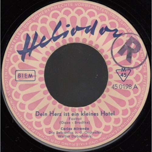 Carlos Miranda (7) - Dein Herz Ist Ein Kleines Hotel (7", Single, Mono)