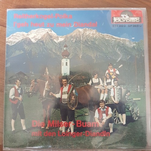Die Milser Buam - Reitherkogel-Polka / I' Geh' Heut' Zu Mein Diandal (7", Sin...