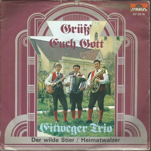 Orig. Eitweger Trio - Der Wilde Stier / Heimatwalzer (7", Single)