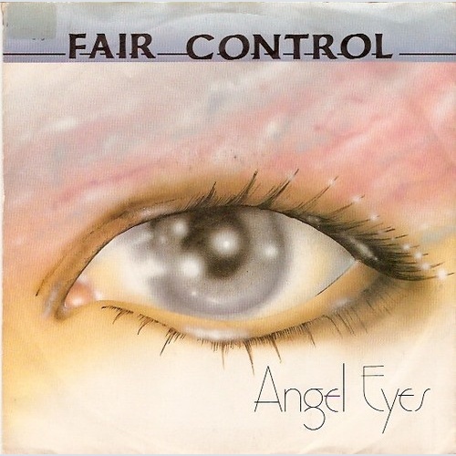 Fair Control - Angel Eyes (7", Single)