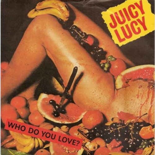 Juicy Lucy - Who Do You Love? (7", Single, Inj)