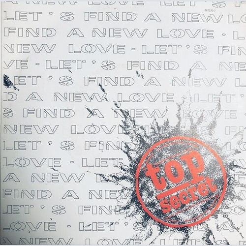 Top Secret (18) - Let's Find A New Love (7", Single)