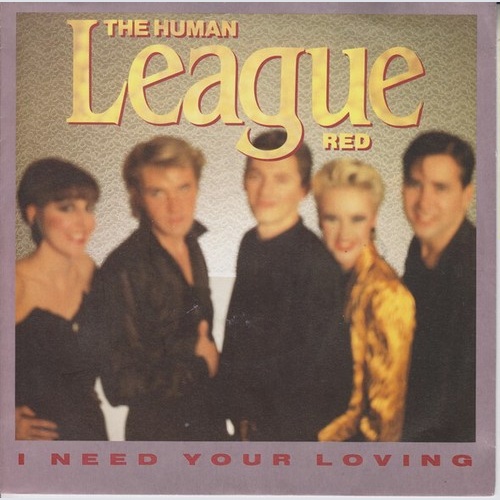 The Human League - I Need Your Loving (7", Single)