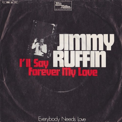Jimmy Ruffin - I'll Say Forever My Love (7")