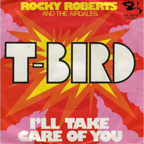 Rocky Roberts And The Airedales* - T-Bird  (7", RE)