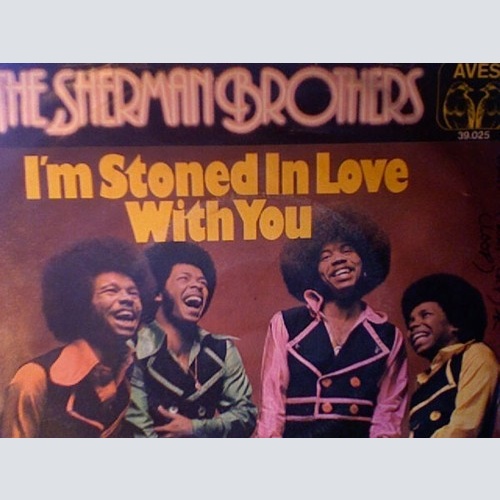 The Sherman Brothers (2) - I'm Stoned In Love With You / Don't Cry (7")