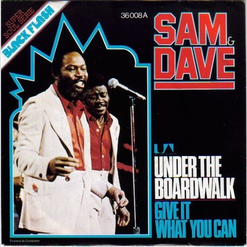 Sam And Dave* - Under The Boardwalk (7", Single)