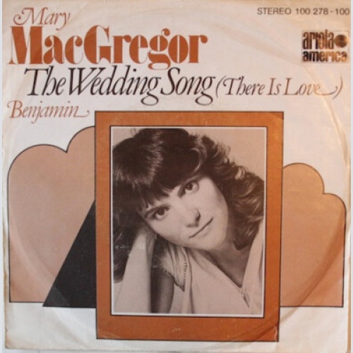 Mary MacGregor - The Wedding Song (There Is Love) (7", Single)