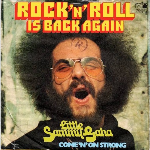 Little Sammy Gaha - Rock 'N' Roll Is Back Again (7", Single, Inj)