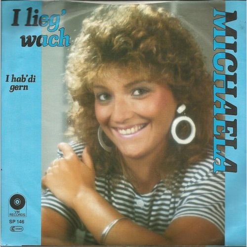 Michaela (12) - I Lieg' Wach (7", Single)