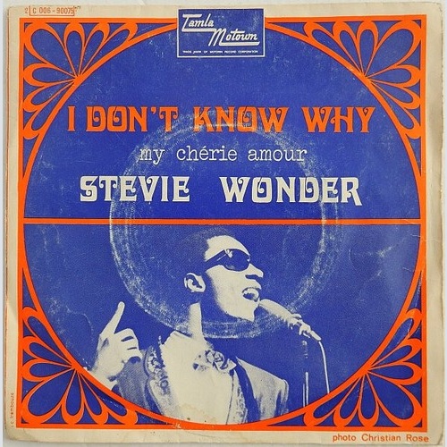 Stevie Wonder - I Don't Know Why / My Chérie Amour (7", Single)