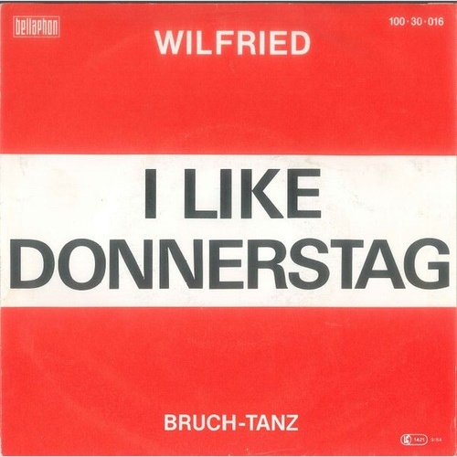 Wilfried - I Like Donnerstag (7", Single)