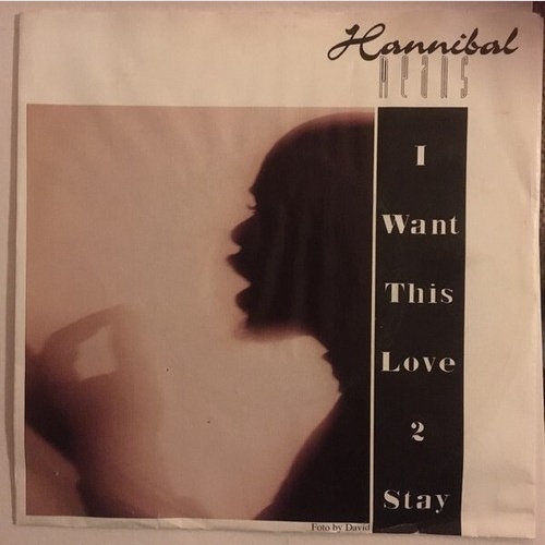 Hannibal Means - I Want This Love 2 Stay (7", Single)