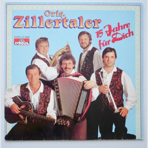 Die Original Zillertaler - 15 Jahre Für Dich (LP, Comp)