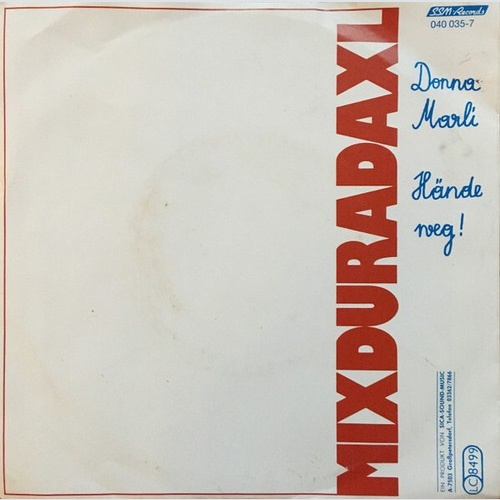 Mixduradaxl - Donna Marli / Hände Weg (7", Single)