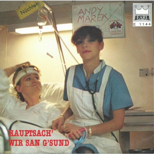 Andy Marek - Hauptsach' Wir San G'sund (7", Single)