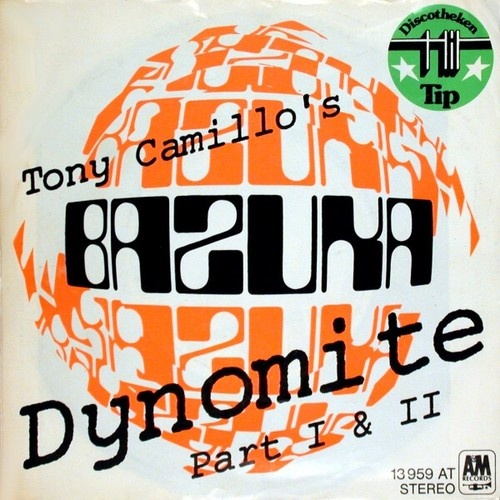 Tony Camillo's Bazuka - Dynomite Part I & II (7", Single)