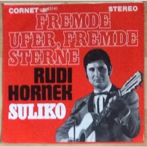 Rudi Hornek - Fremde Ufer, Fremde Sterne (7")