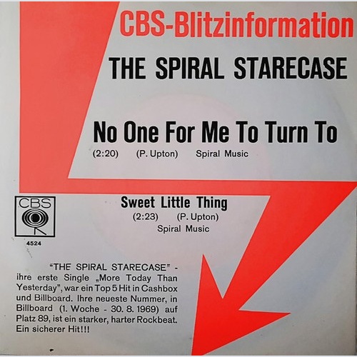 The Spiral Starecase* - No One For Me To Turn To / Sweet Little Thing (7", Si...