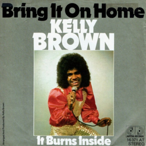 Kelly Brown - Bring It On Home (7", Single)