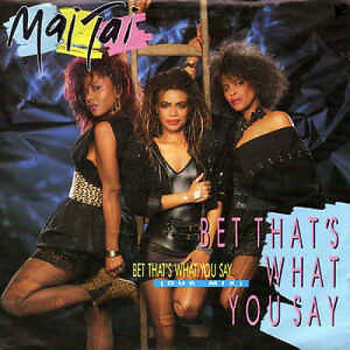 Mai Tai - Bet That's What You Say (7")