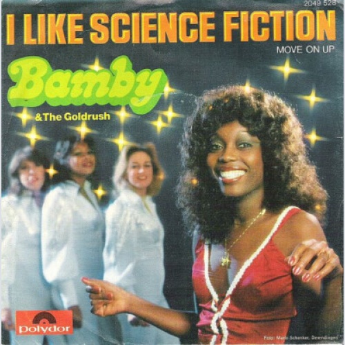 Bamby And The Goldrush - I Like Science Fiction (7", Single)