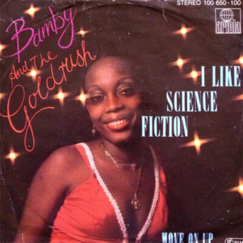 Bamby And The Goldrush - I Like Science Fiction (7", Single)