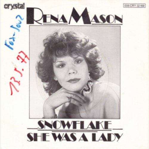 Rena Mason - Snowflake / She Was A Lady (7", Single)