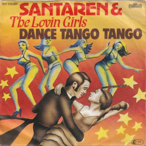 Santaren & The Lovin' Girls - Dance Tango Tango (7", Single)