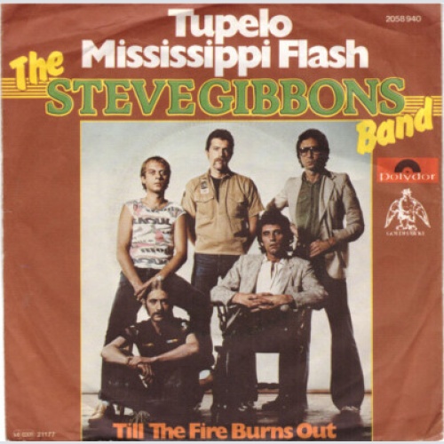The Steve Gibbons Band* - Tupelo Mississippi Flash (7", Single)