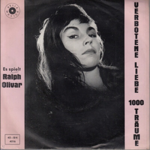 Ralph Olivar* - Verbotene Liebe / 1000 Träume (7", Single)