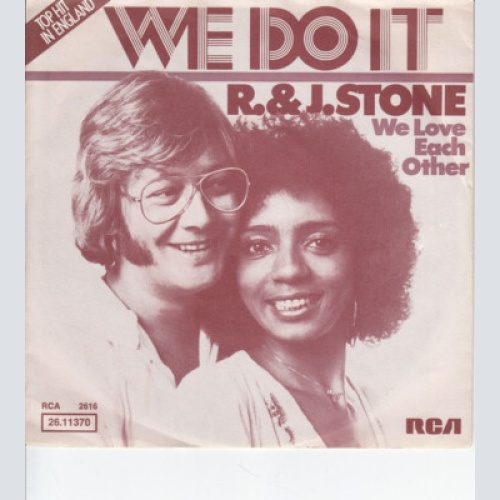 R. & J. Stone* - We Do It (7", Single)