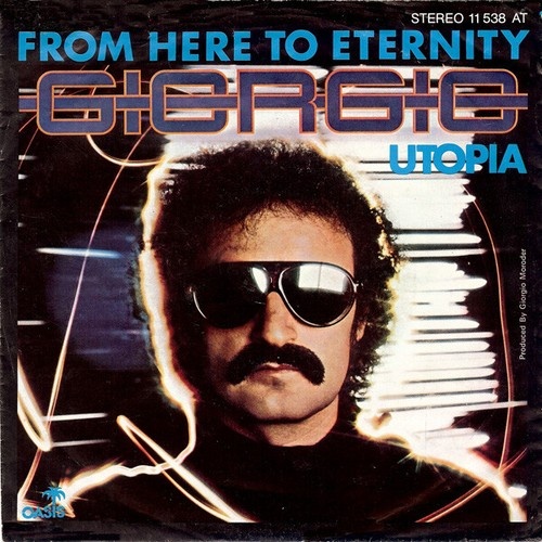Giorgio* - From Here To Eternity  (7", Single)