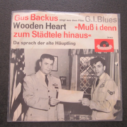 Single / Gus Backus – Wooden Heart »Muß I Denn Zum Städtele Hinaus« / DE PRESS /