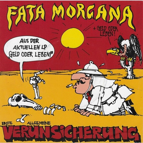 Erste Allgemeine Verunsicherung* - Fata Morgana (7", Single)