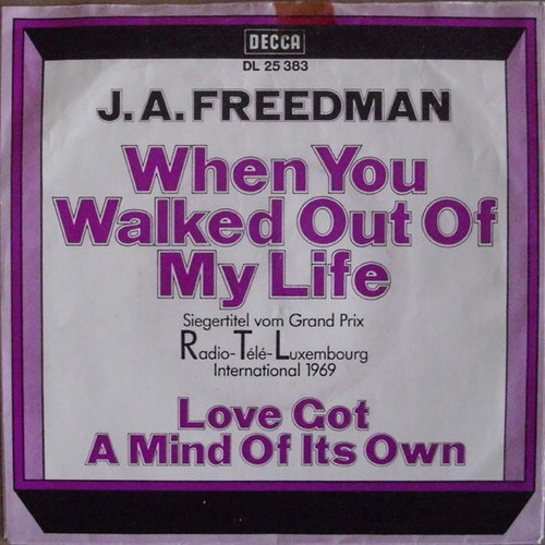 J.A. Freedman - When You Walked Out Of My Life (7")